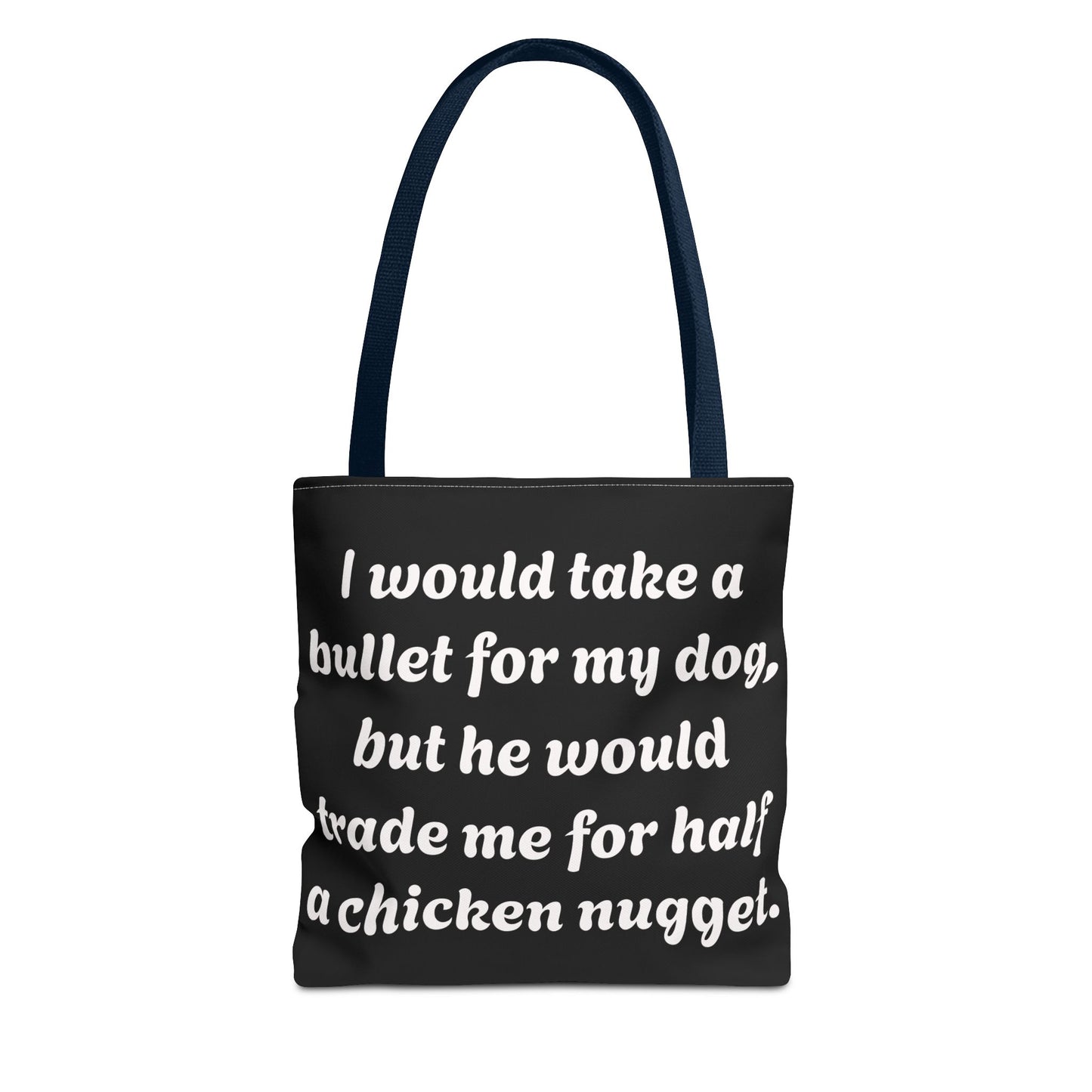 Funny Dog Phrase Tote Bag