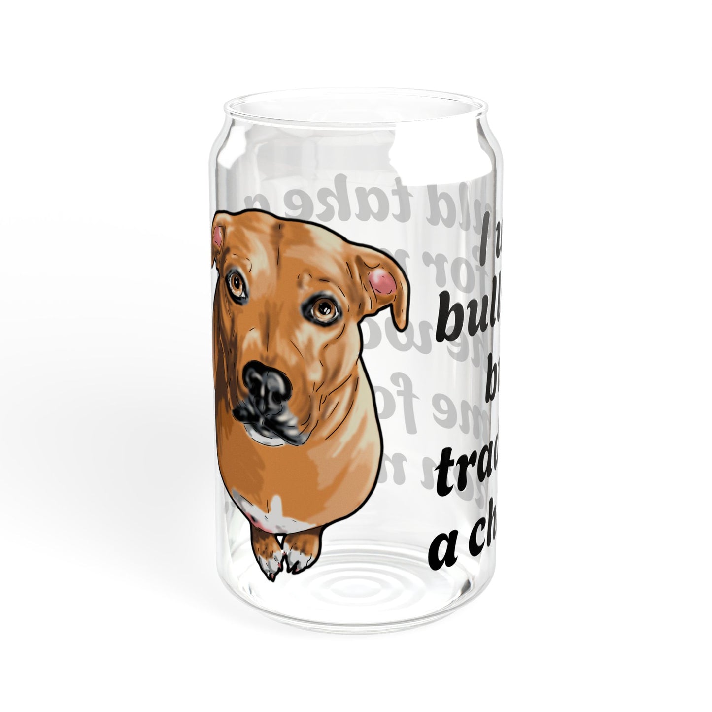 Funny Dog Sipper Glass, 16oz