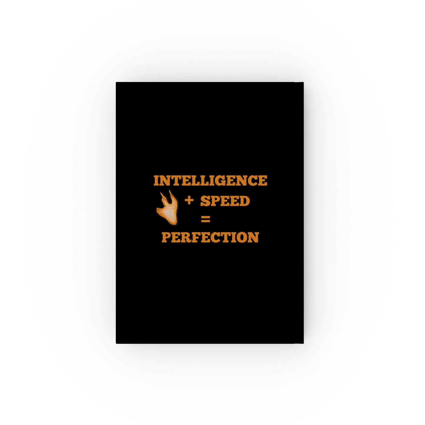 Caena the Raptor Intelligence + Speed = Intelligence Flightless Feathers Hard Backed Journal