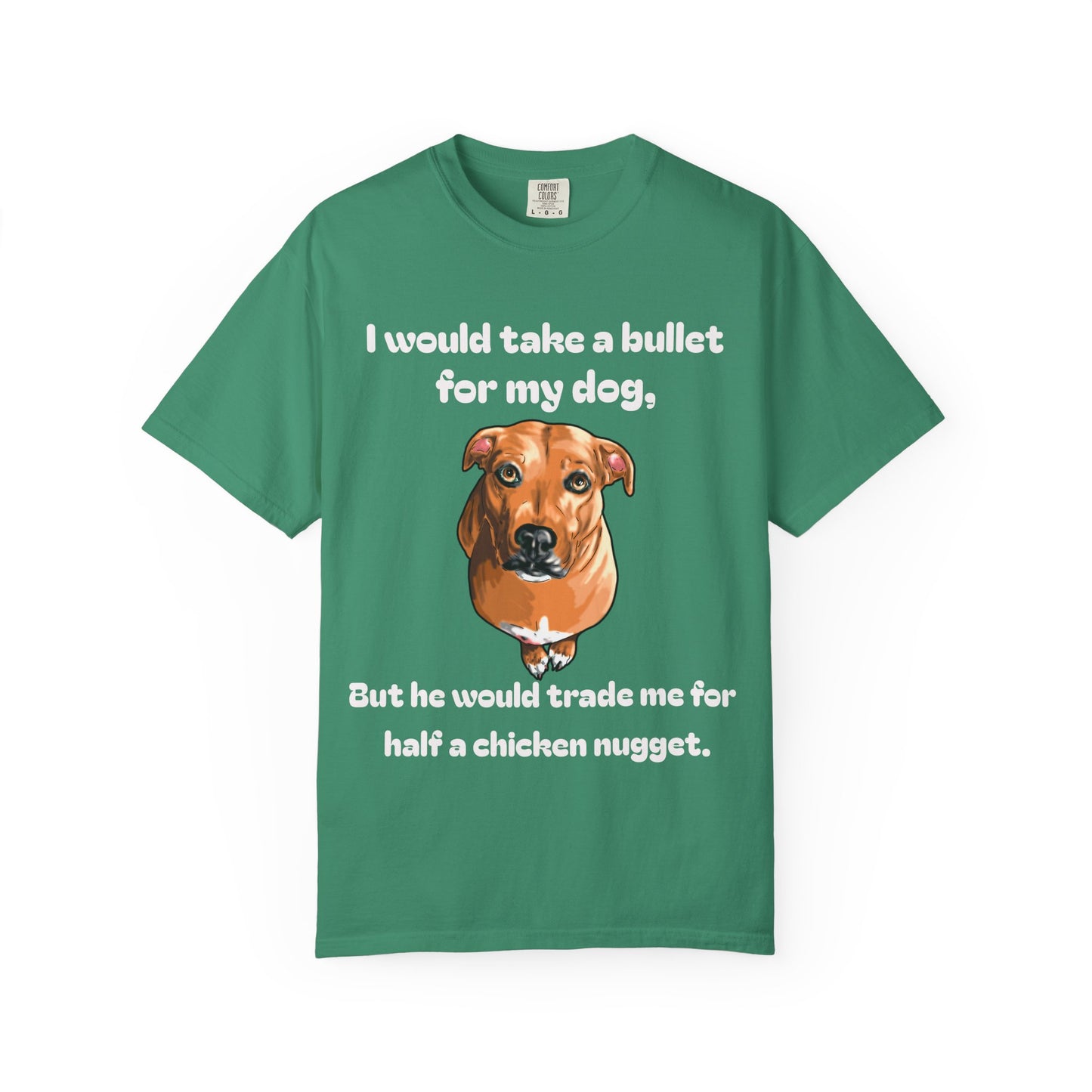 Funny Dog Shirt – Bullet For My Dog But He Would Trade Me For Chicken Nugget – Dog Mom Gift – Dog Dad Shirt – Cute Dog Lover Top