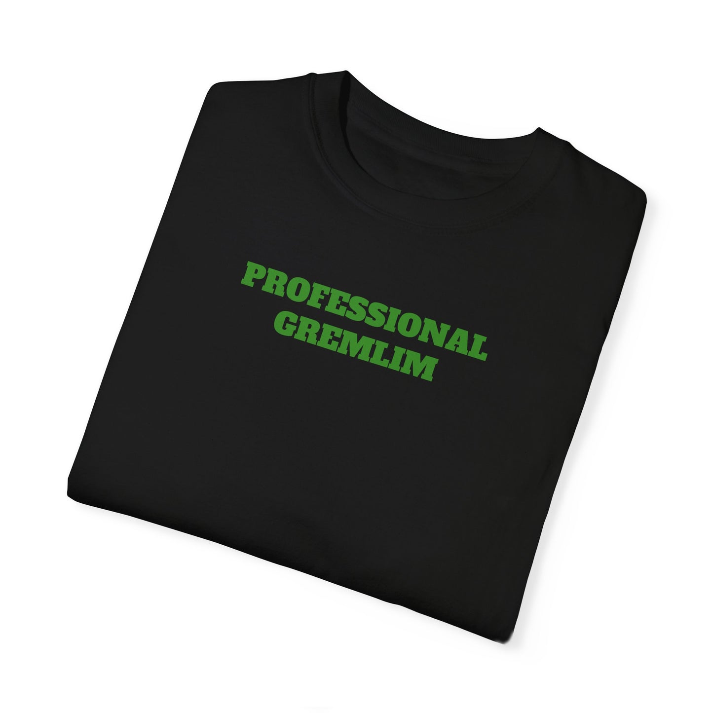 Professional Gremlin Unisex Garment-Dyed T-shirt