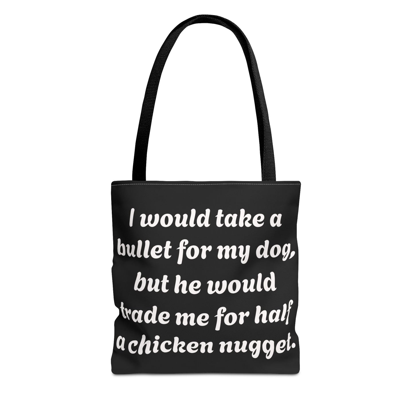 Funny Dog Phrase Tote Bag