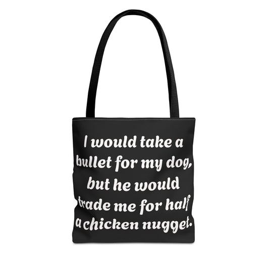 Funny Dog Phrase Tote Bag