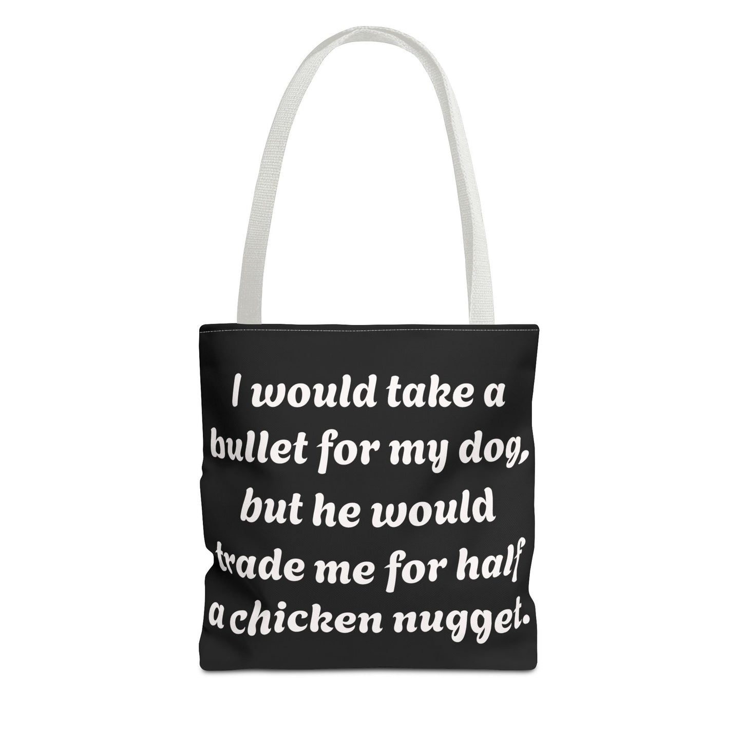 Funny Dog Phrase Tote Bag