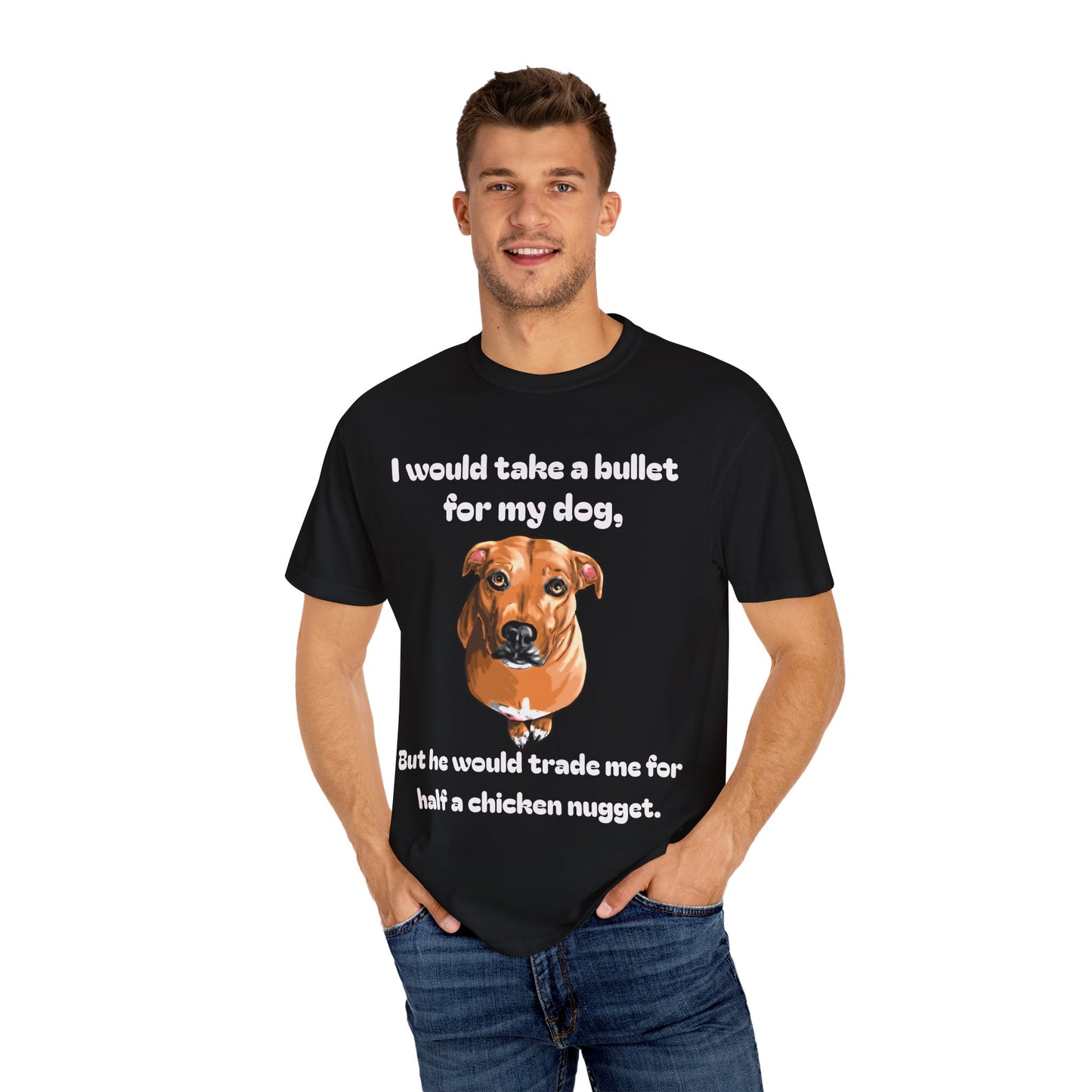 Funny Dog Shirt – Bullet For My Dog But He Would Trade Me For Chicken Nugget – Dog Mom Gift – Dog Dad Shirt – Cute Dog Lover Top