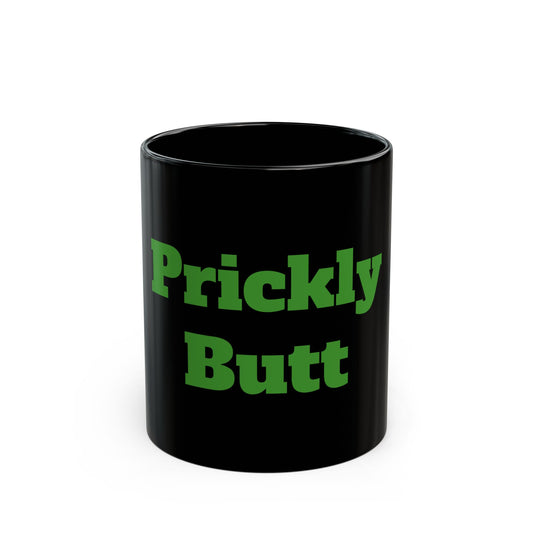 Prickly Butt Mug 11oz Black Coffee Cup